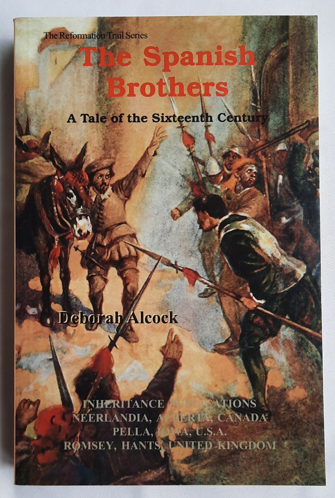 Deborah Alcock UNREAD PBK Novels Crushed Yet Conquering; The Spanish Brothers