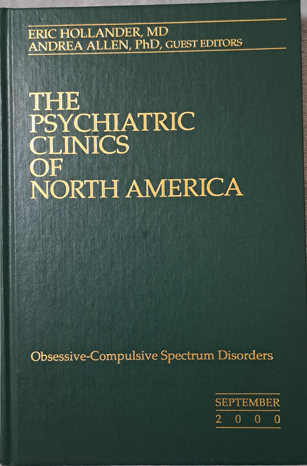 CHOOSE ONE : The PSYCHIATRIC OF CLINICS OF NORTH AMERICA : 1990’S & 2000’s