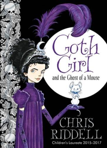 Goth Girl and the Ghost of a Mouse – Hardcover By Riddell, Chris – GOOD