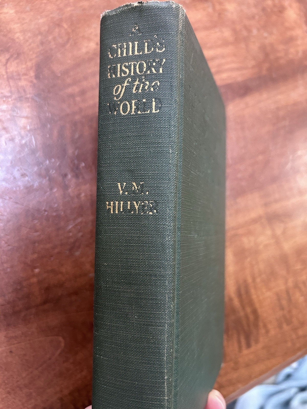 A Child’s History Of The World V. M. Hillyer 1924 1934 Edition Tight Binding