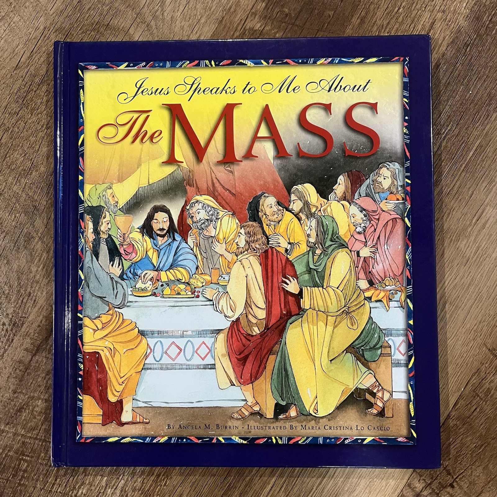 Jesus Speaks to Me about the Mass by Angela M. Burrin; Catholic Homeschool