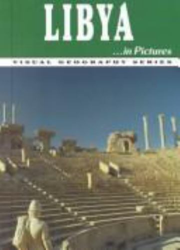 Libya in Pictures (Visual Geography Series) by Lerner Publishing Group