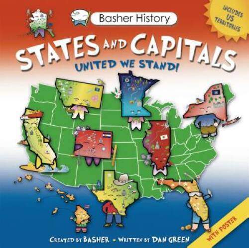 Basher History: States and Capitals: United We Stand – Paperback – VERY GOOD