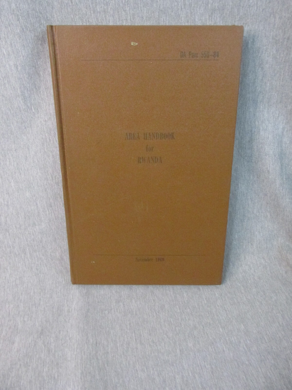 AREA HANDBOOK FOR RWANDA 11/1969 DA PAM 550-82 Hardback