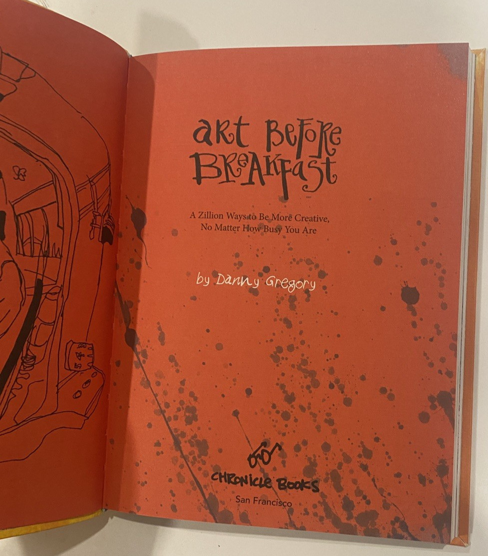 Art Before Breakfast Danny Gregory Creativity Drawing Sketchbook Art Book