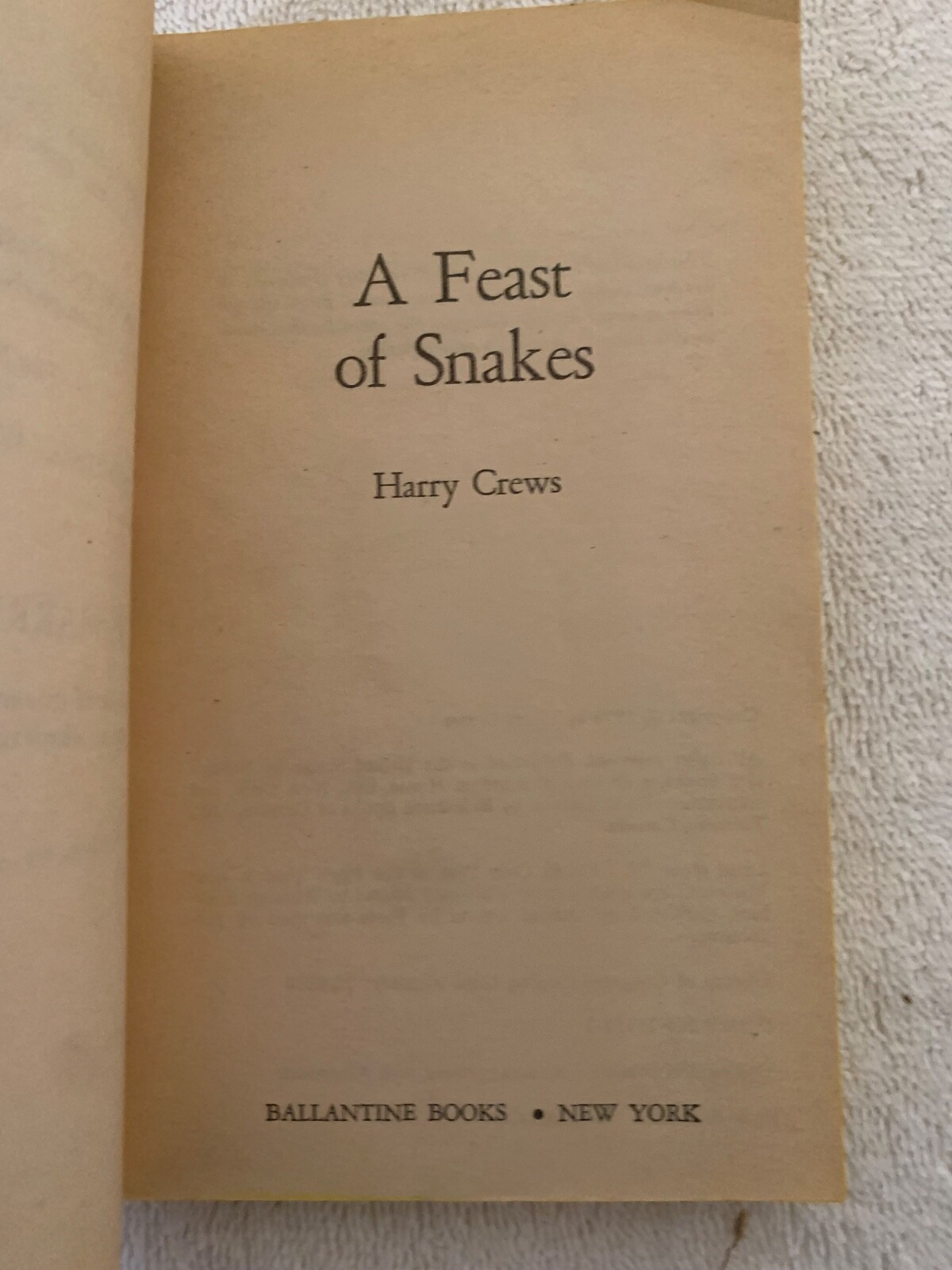 A Feast of Snakes by Harry Crews (1978) Ballantine 1st Printing VG