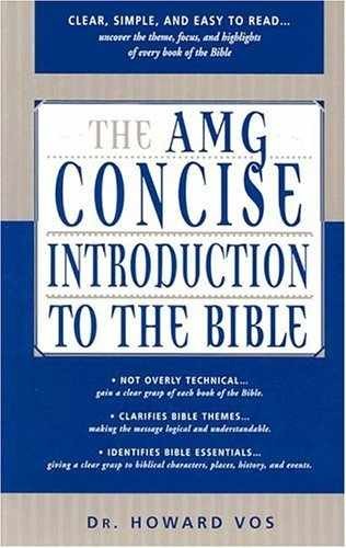 The Amg Concise Introduction To The Bible – Paperback, by Vos Howard – Very Good