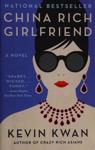 China Rich Girlfriend (Crazy Rich Asians Trilogy), Kwan, Kevin, Good Book