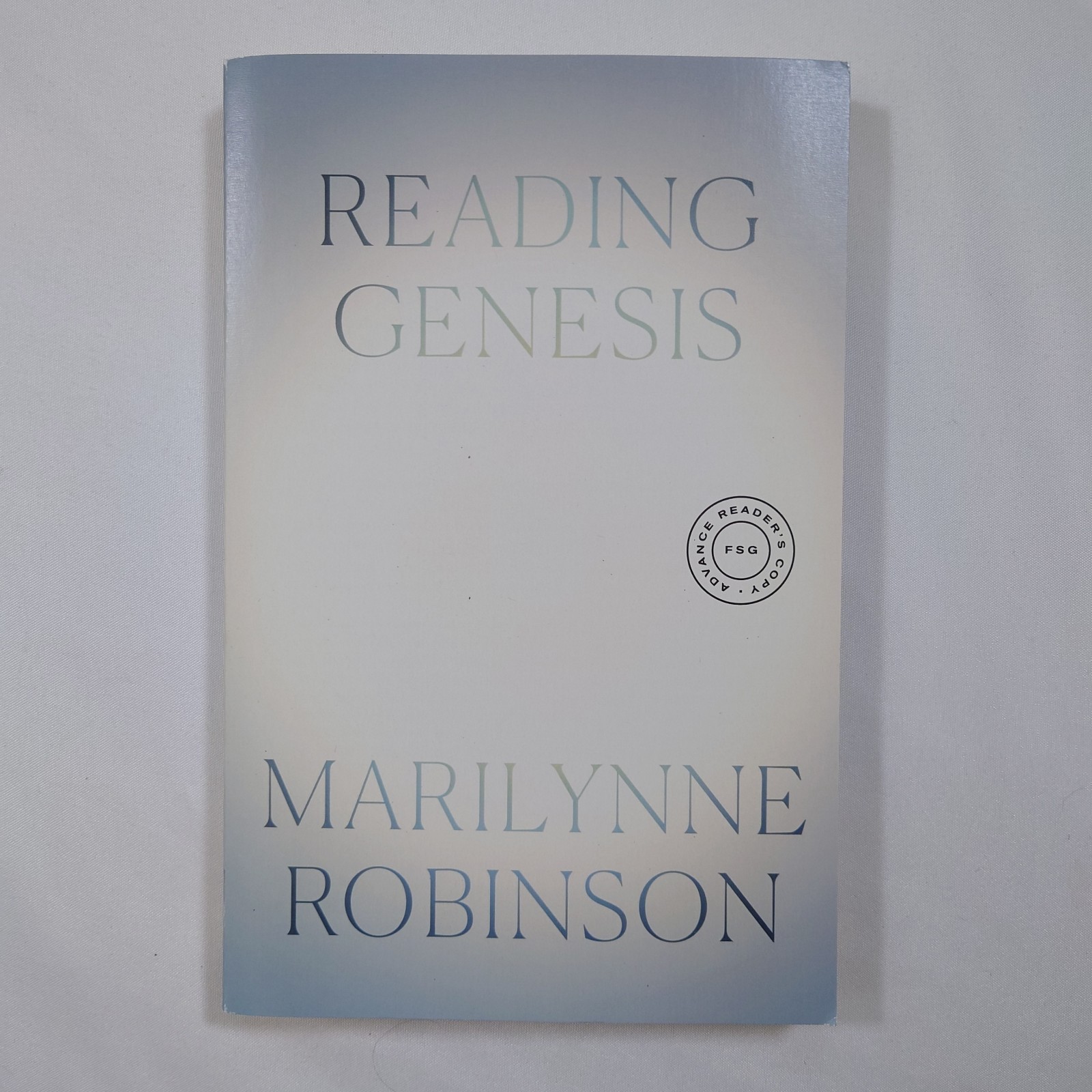 Reading Genesis by Marilynne Robinson Paperback ARC
