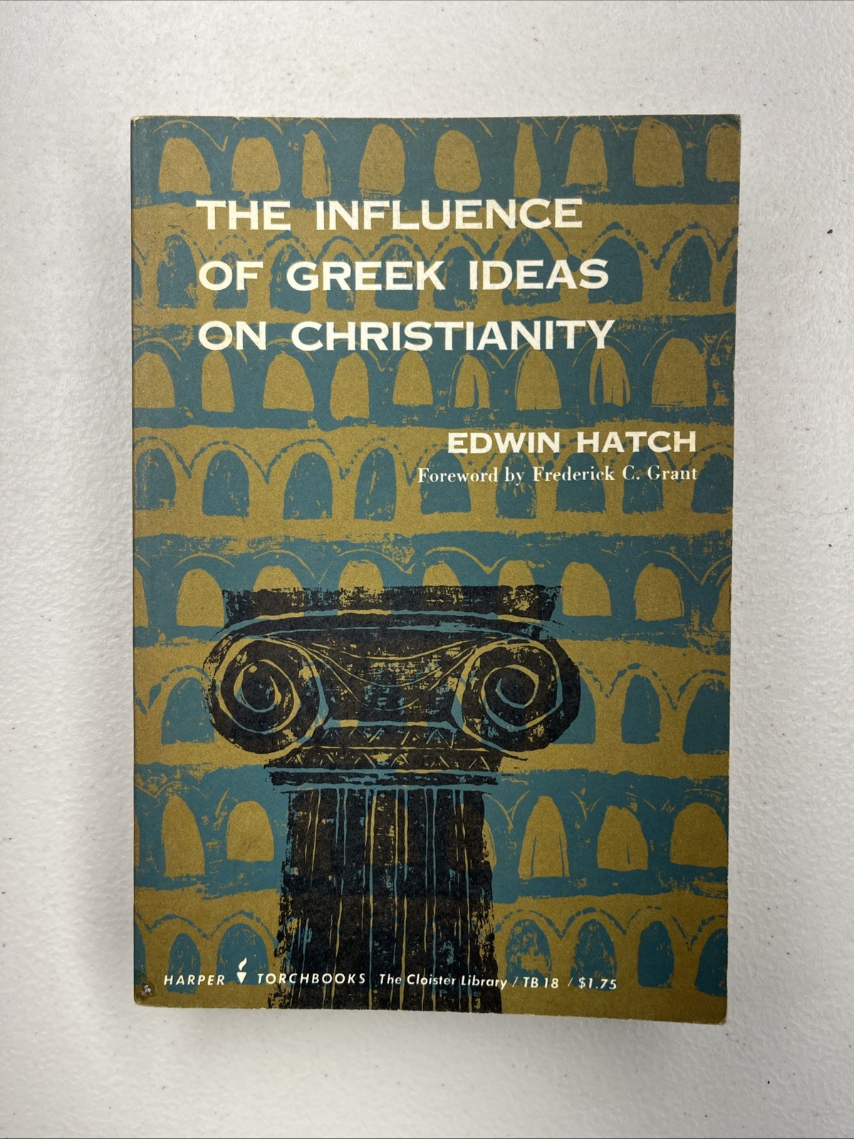 The Influence of Greek Ideas on Christianity by Edwin Hatch, 1957 PB