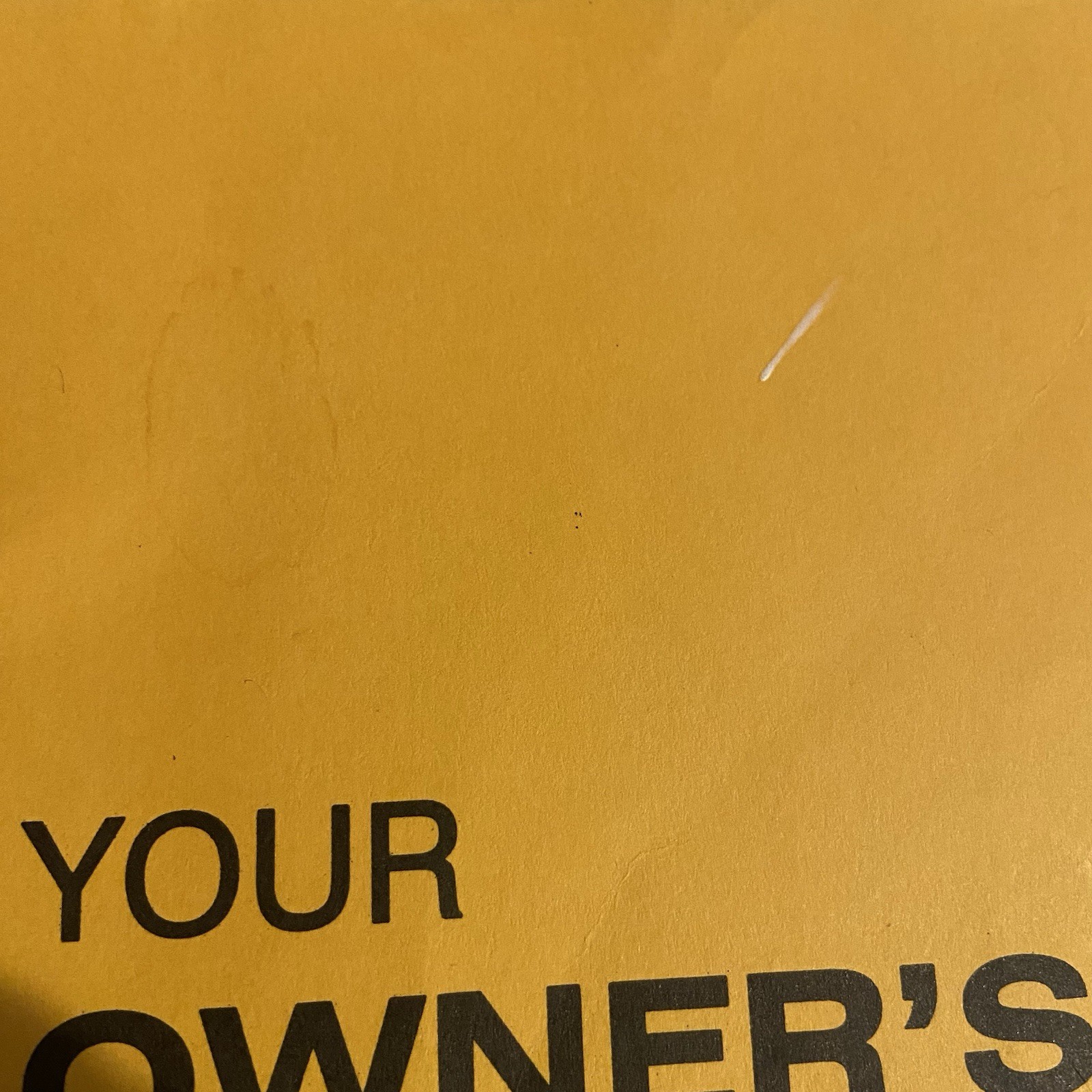 YOUR OWNER’S MANUAL By Burt Hotchkiss