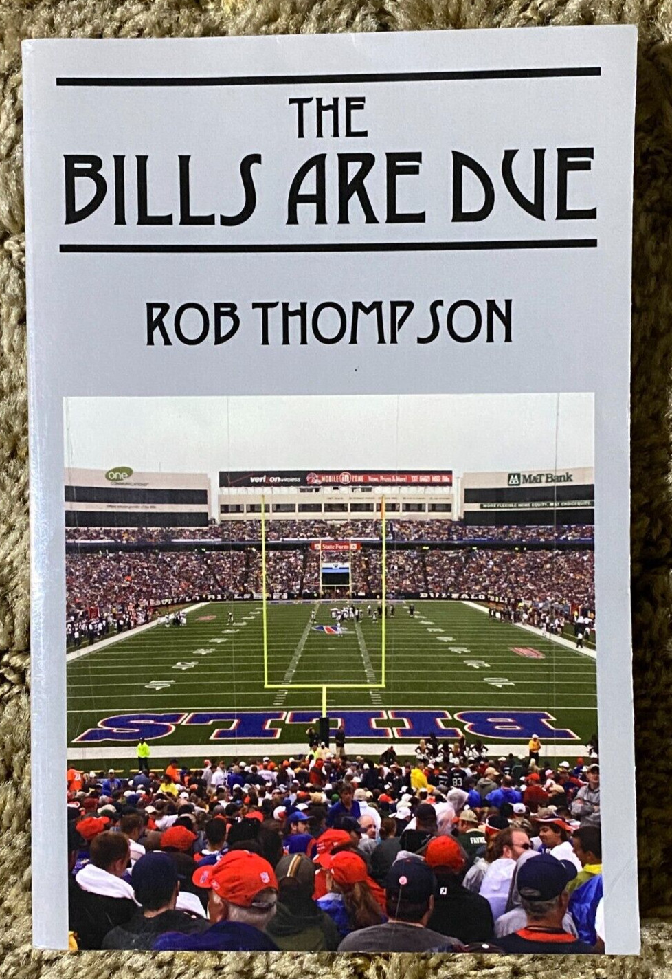 THE BILLS ARE DUE PAPERBACK 2008 ROB THOMPSON BUFFALO BILLS GREATEST GENERATIONS