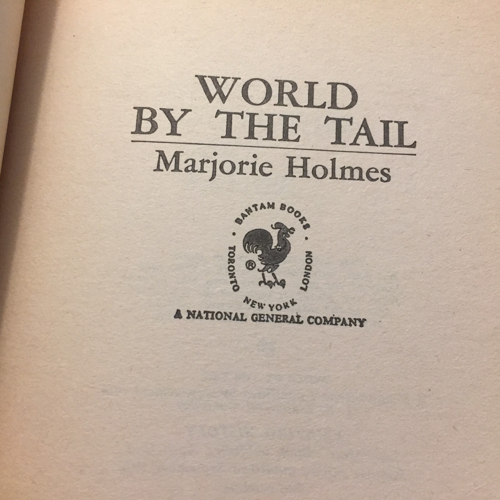 World By The Tail Romance Paperback Book by Marjorie Holmes Bantam Books 1972