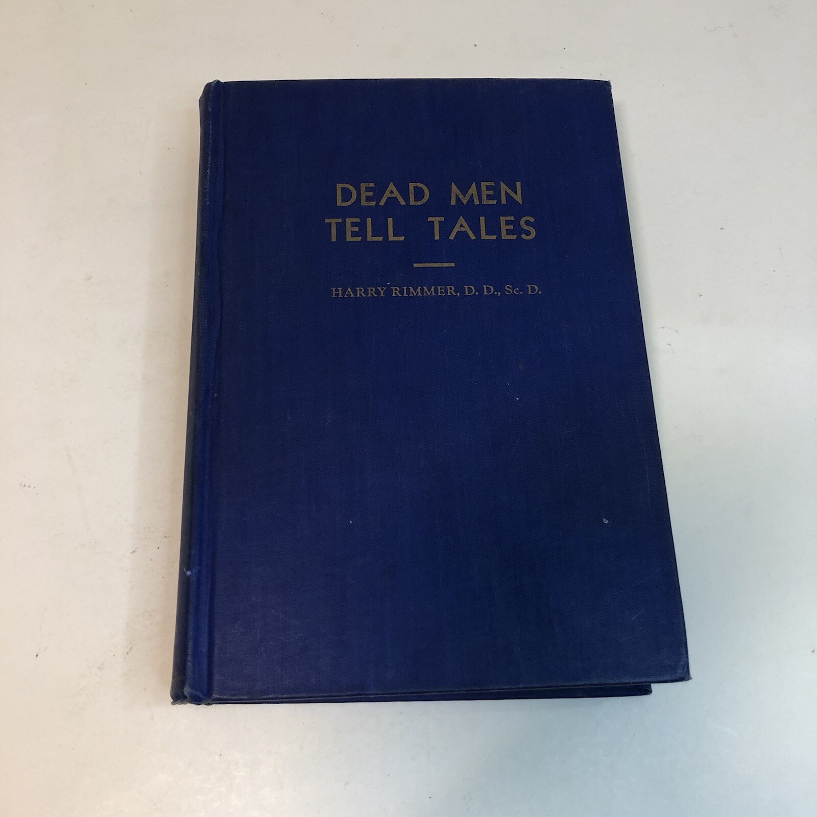 Dead Men Tell Tales by Harry Rimmer 1945 Eighth Edition Forensics