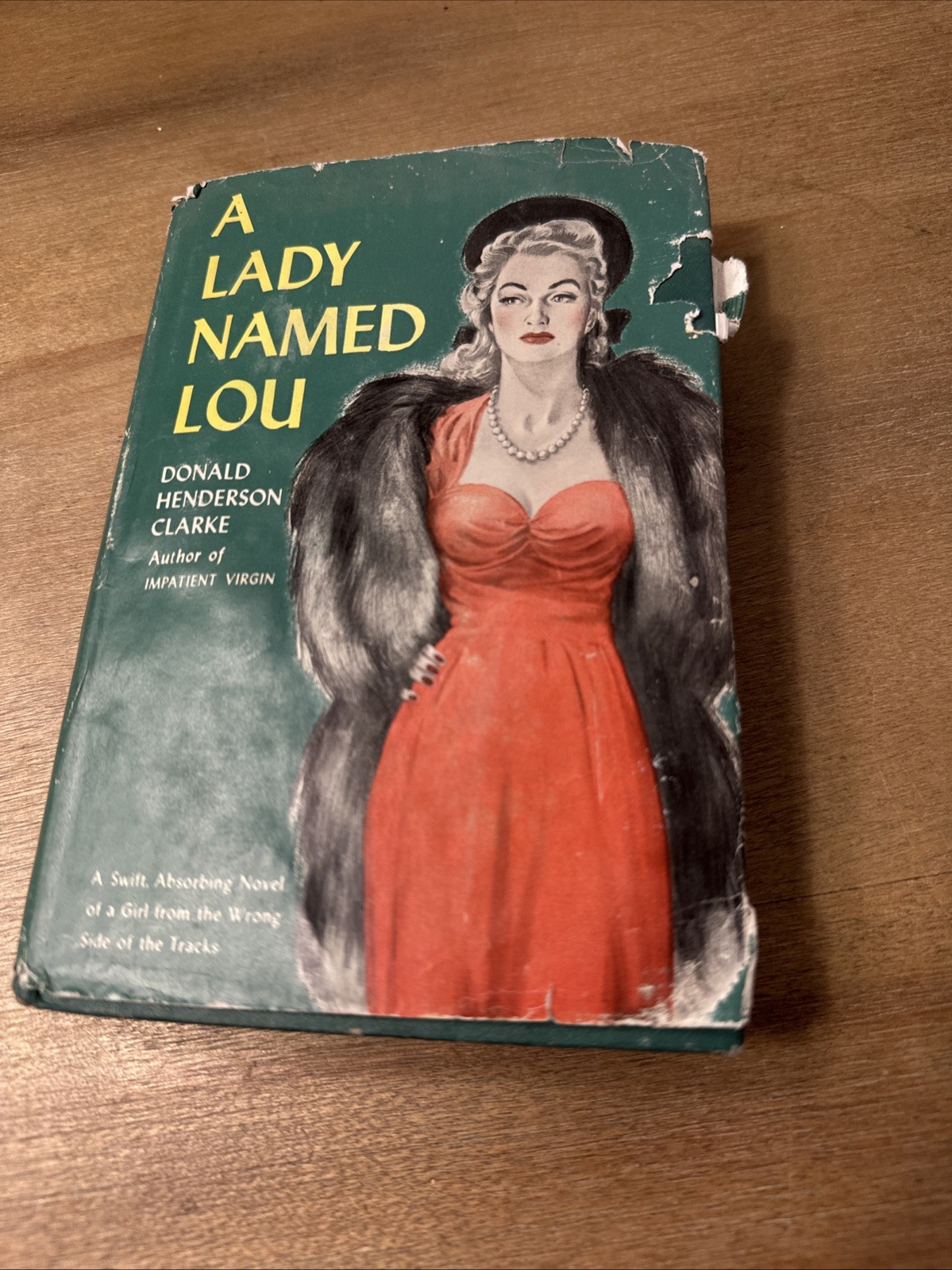 A Lady Named Lou, Donald Henderson Clarke 1946 Triangle Books With Dust Jacket