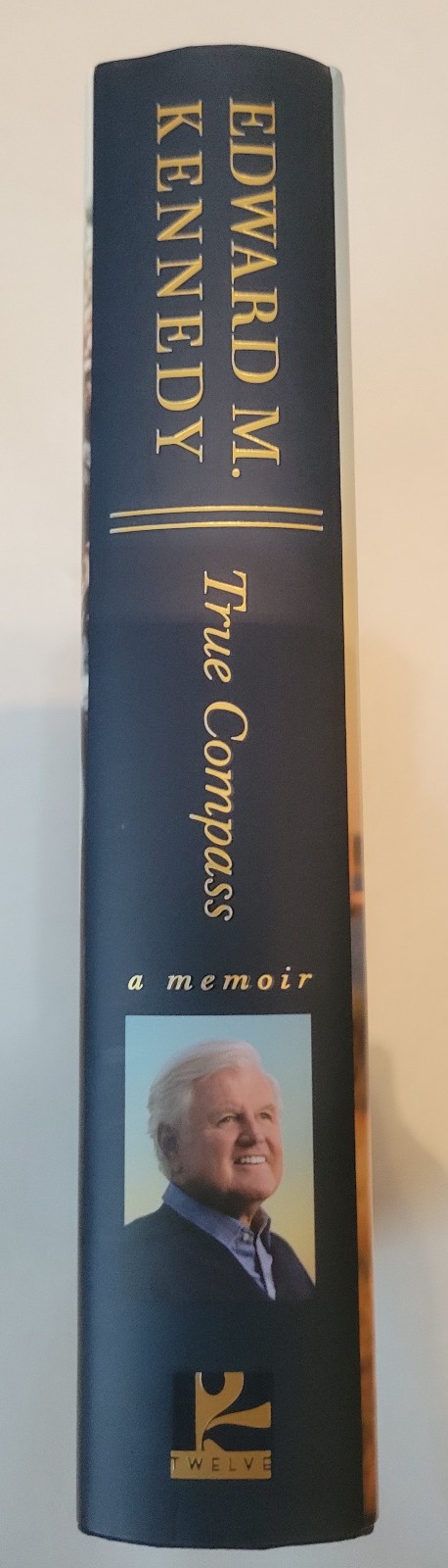 True Compass: A Memoir by Edward M. Kennedy, (C) 2009 Brand NEW Book NonFiction