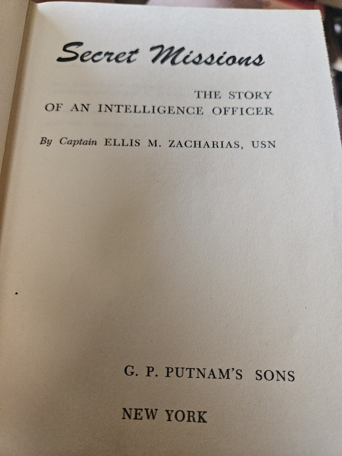 1946 Secret Missions the Story of an Intelligencer Officer – Signed