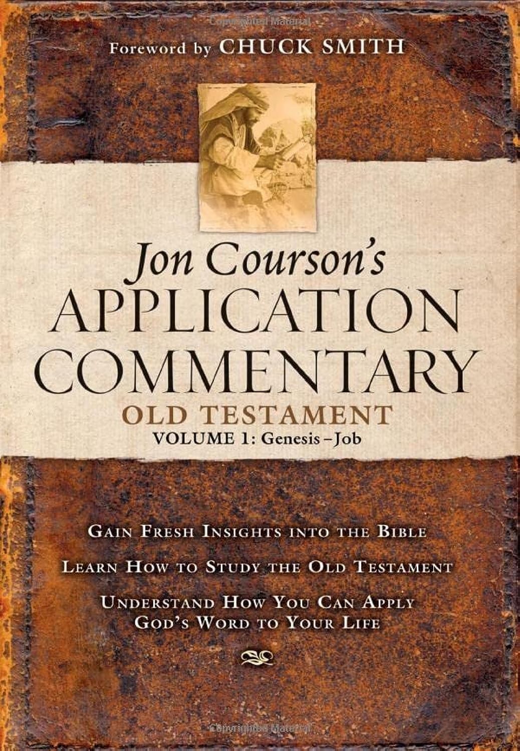 Jon Courson’s Application Commentary: Volume 1, Old Testament, (Genesis-Job)