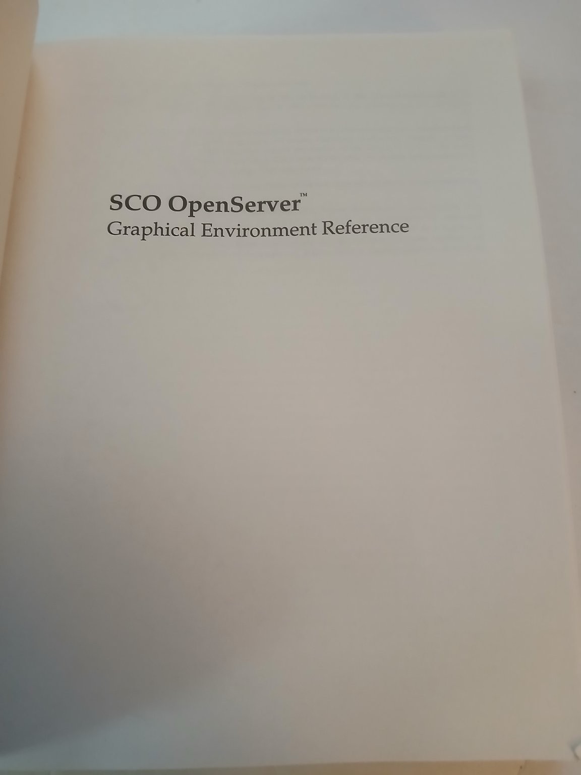 SCO OpenServer Graphical Environment Reference 1995 Edition Santa Cruz