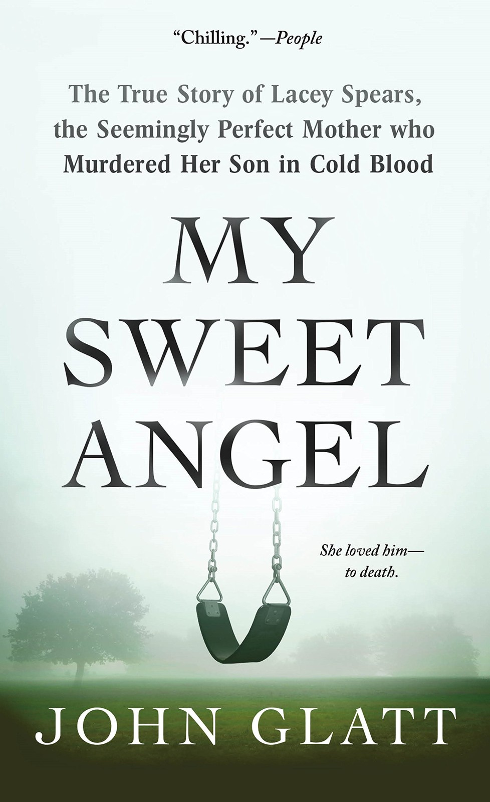 My Sweet Angel: The True Story of Lacey Spears, the Seemingly Perfect Mother…