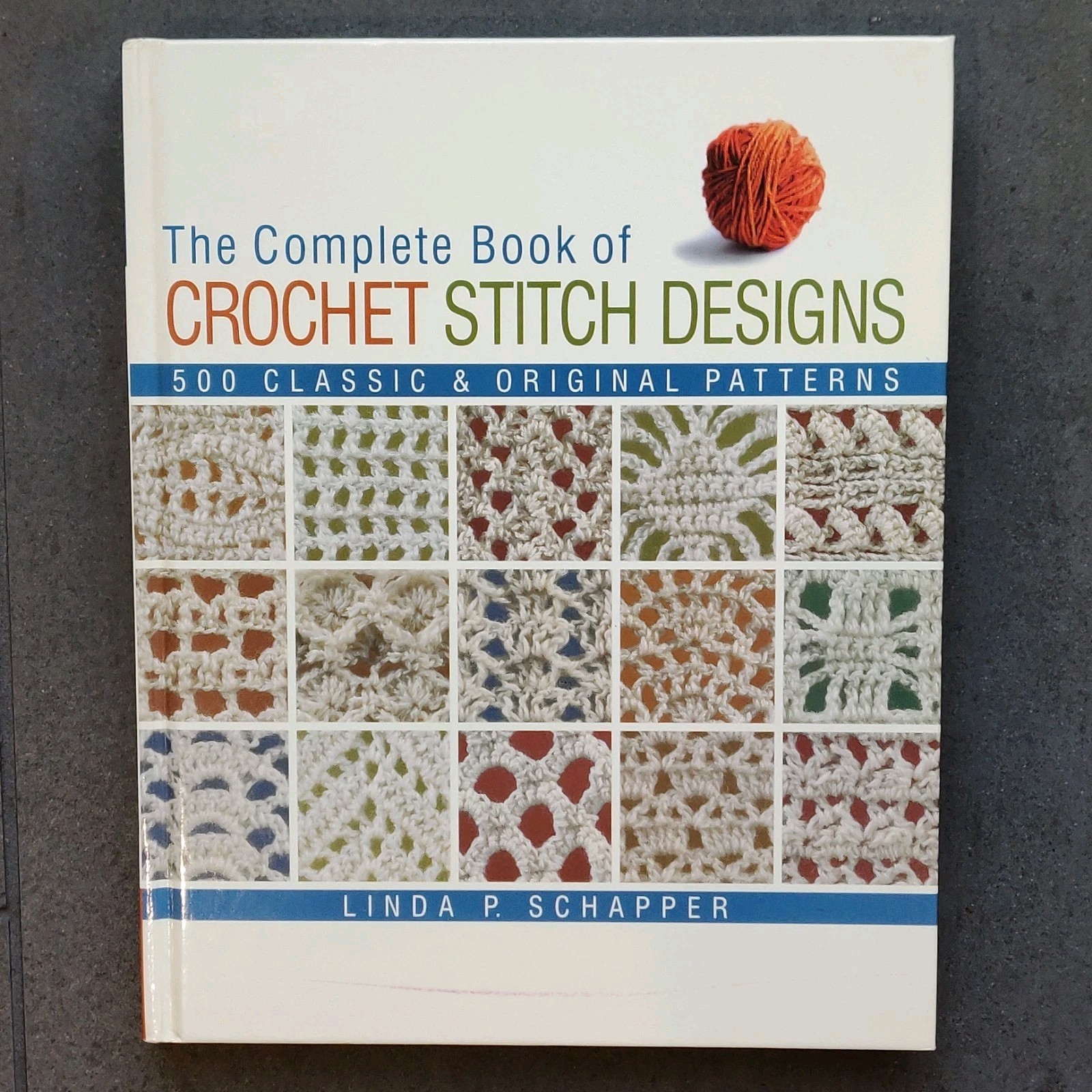 Complete Book Of Crochet Stitch Designs 500 Classic Original Designs P. Schapper