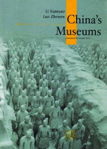 CHINA’S MUSEUM By Li Xianyao & Luo Zhewen *Excellent Condition*