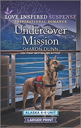 Undercover Mission (Alaska K-9 Unit), Dunn, Sharon