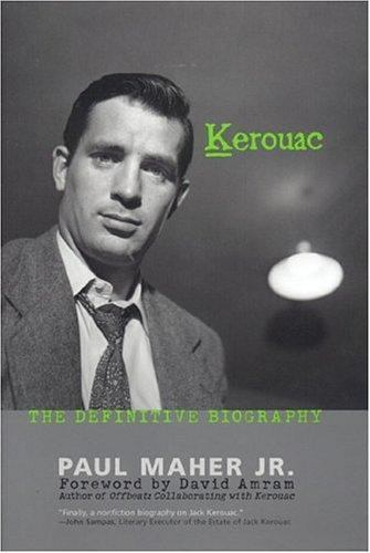 Kerouac: The Definitive Biography by Maher, Paul Hardcover