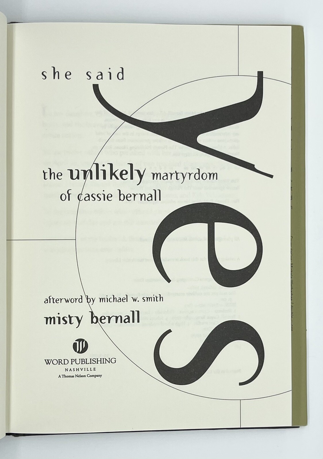 She Said Yes: The Unlikely Martyrdom of Cassie Bernall by Misty Bernall ~ HC/DJ