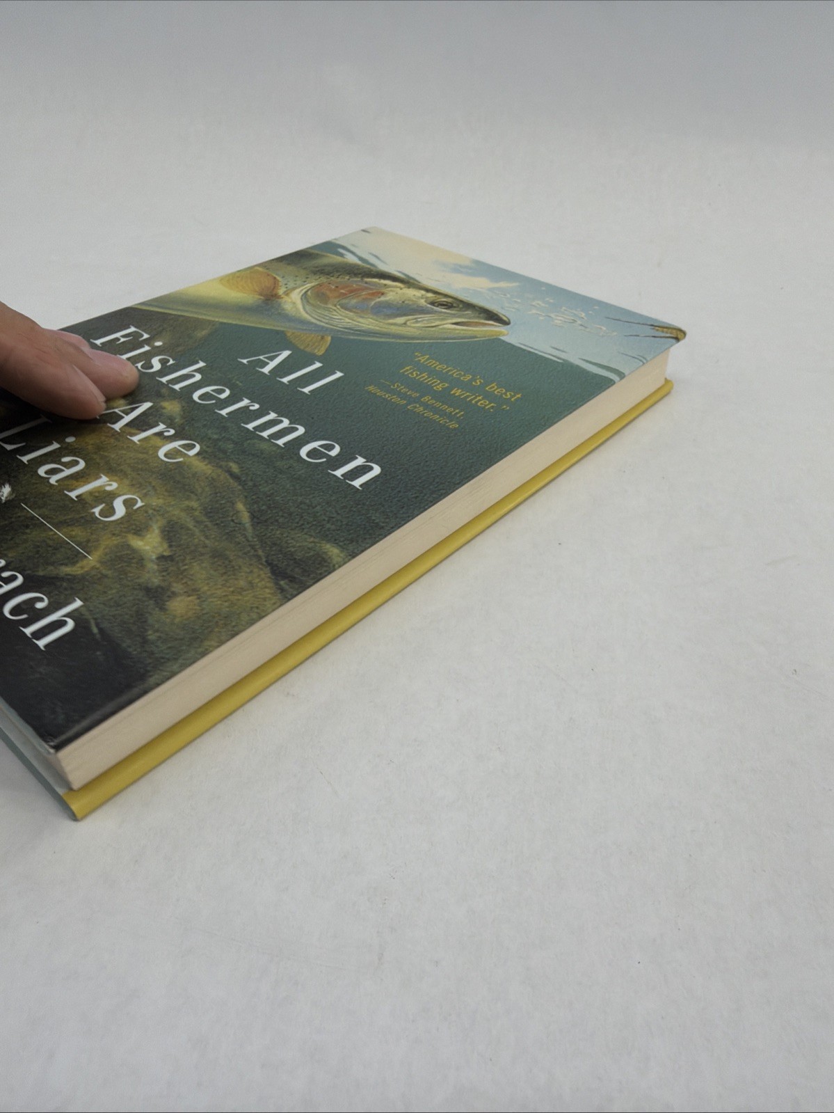 All Fishermen Are Liars Hardcover John Gierach