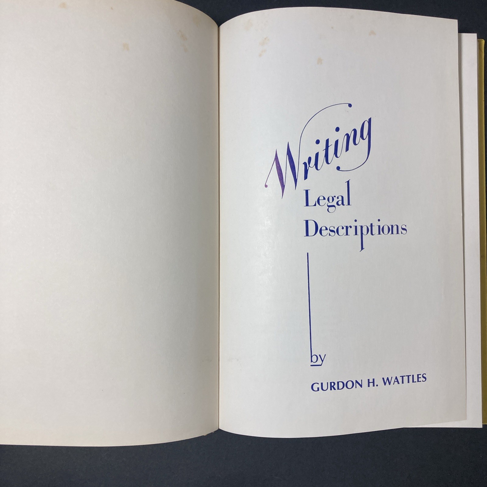 Vintage 1976 | Writing Legal Descriptions | By Gurdon Wattles