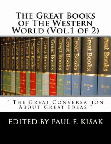 The Great Books of The Western World (Vol.1 of 2): ” The Great Conversation Abou