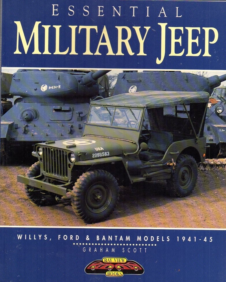 Essential Military Jeep Willys Ford Bantam Models 1941 to 1945