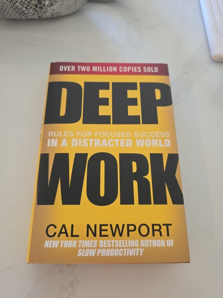 Deep Work : Rules for Focused Success in a Distracted World by Cal Newport…A1