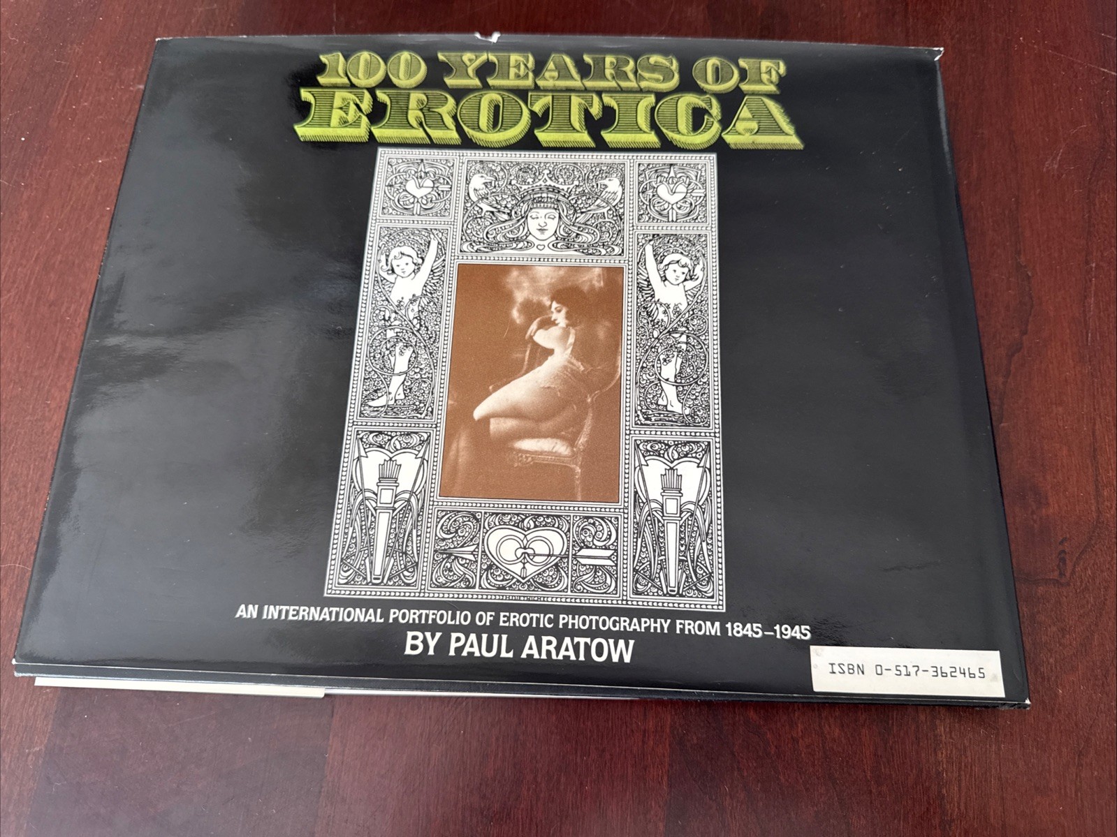 100 Years of Erotica: An International Portfolio of Erotic Photos From 1845-1945