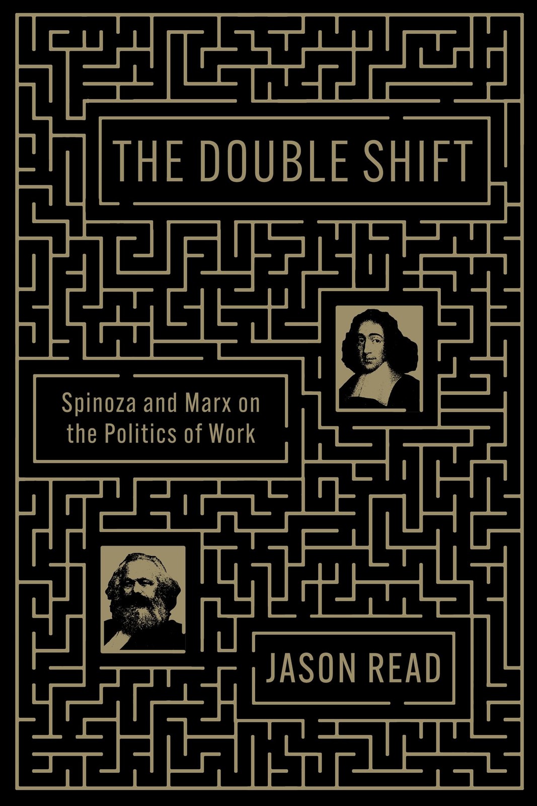 The Double Shift: Spinoza and Marx on the Politics of Work, Read, Jason, Excelle