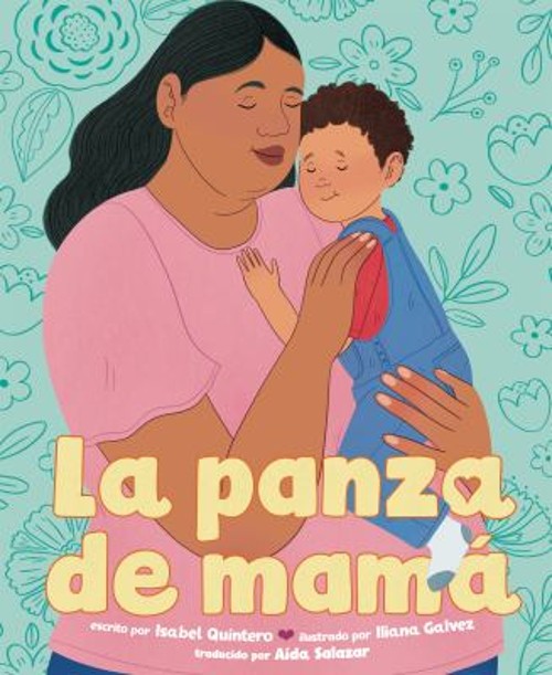 La Panza de Mamá Mamá’s Panza Spanish Edition Picture Book Isabel