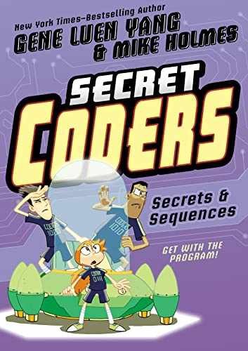 Secret Coders: Secrets & Sequences – Hardcover, by Yang Gene Luen – Very Good
