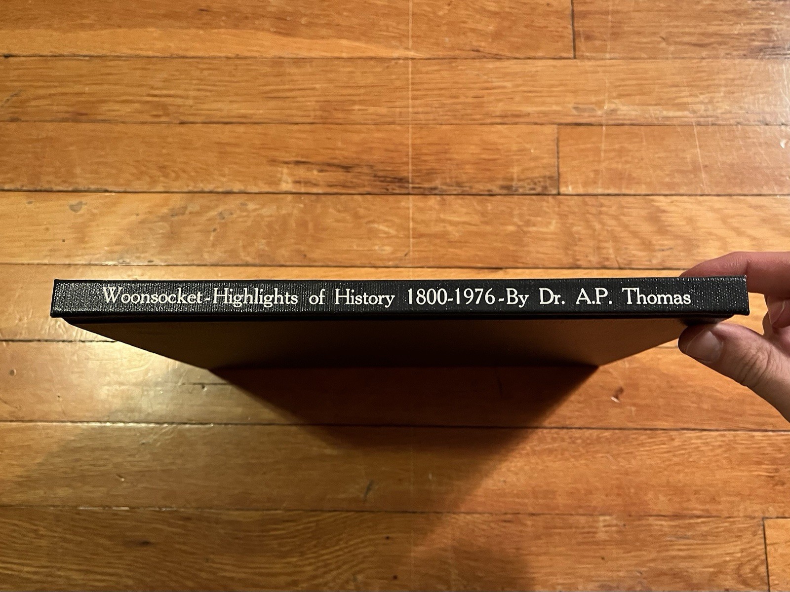 VINTAGE Woonsocket Highlights Of History 1800-1976 Dr. AP Thomas