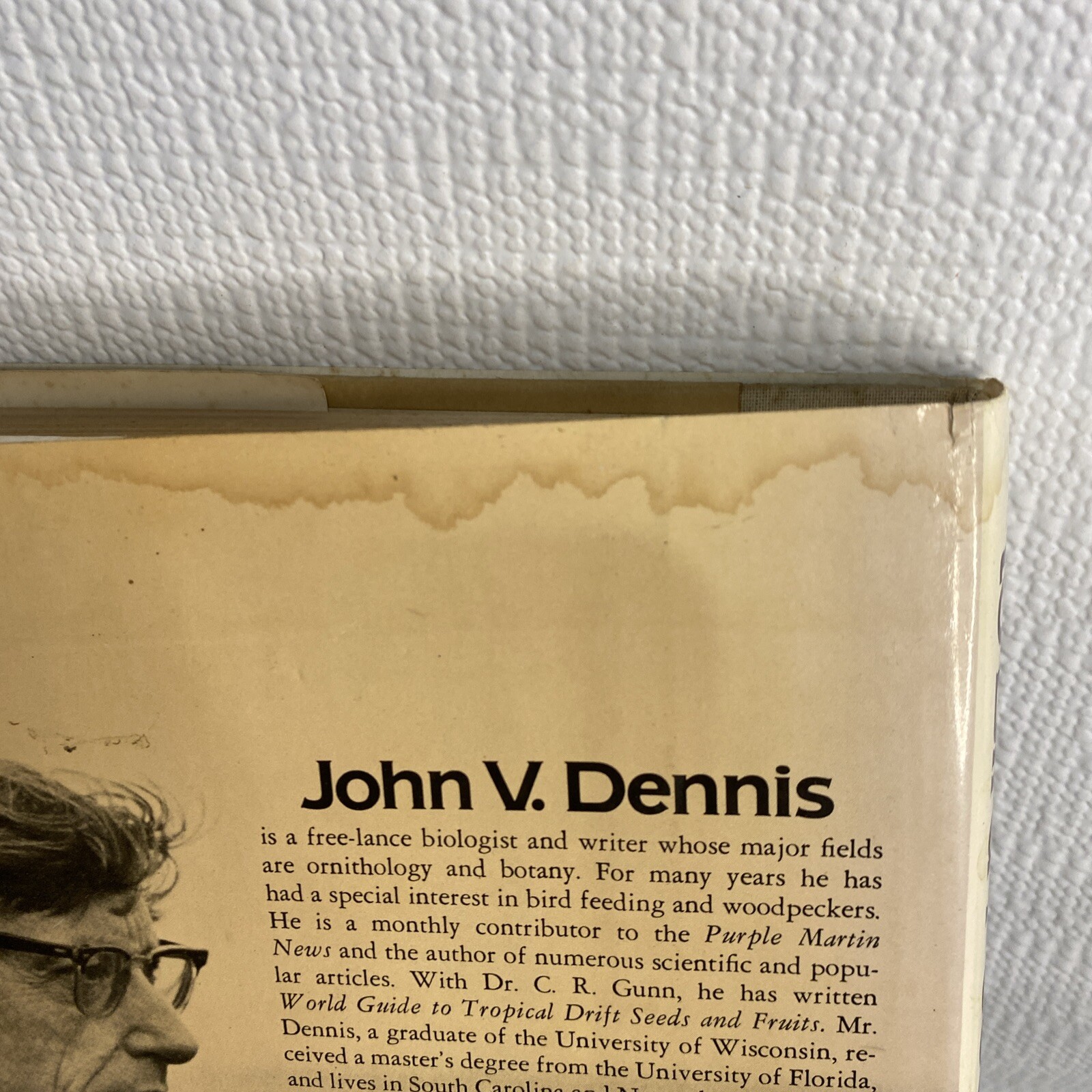 A Complete Guide to Bird Feeding by John V Dennis 1988. E22