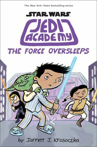 Force Oversleeps (Star Wars: Jedi Academy #5) by Jarrett J. Krosoczka (2017,…
