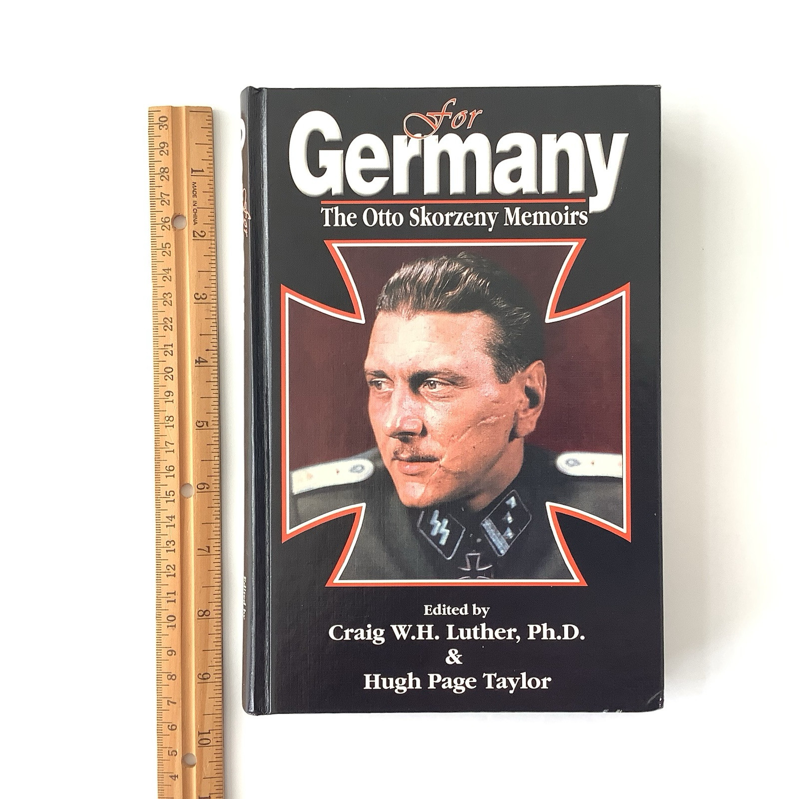 FOR GERMANY: THE OTTO SKORZENY MEMOIRS By Craig W H Luther 1st Printing HC