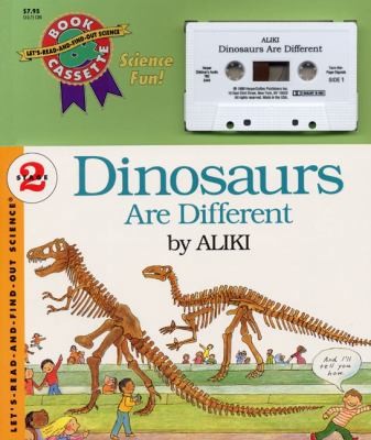 Dinosaurs Are Different Book and Tape (Let’s-Read-and-Find-Out Science 2)
