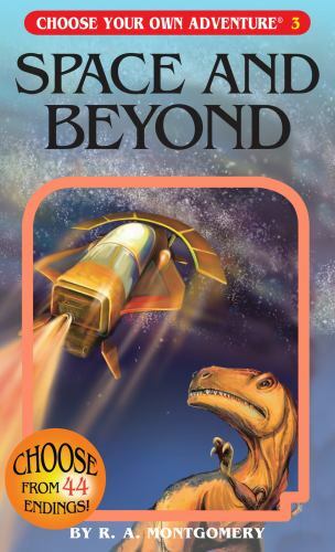 Space and Beyond; Choose Your Own Adve- R A Montgomery, 9781933390031, paperback