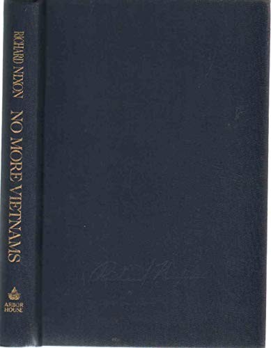 NO MORE VIETNAMS By Richard Nixon – Hardcover **BRAND NEW**
