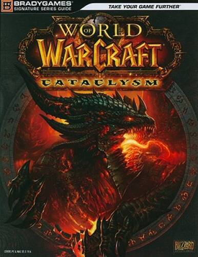 World of Warcraft Cataclysm Signature Series Guide (Bradygames Signa – VERY GOOD