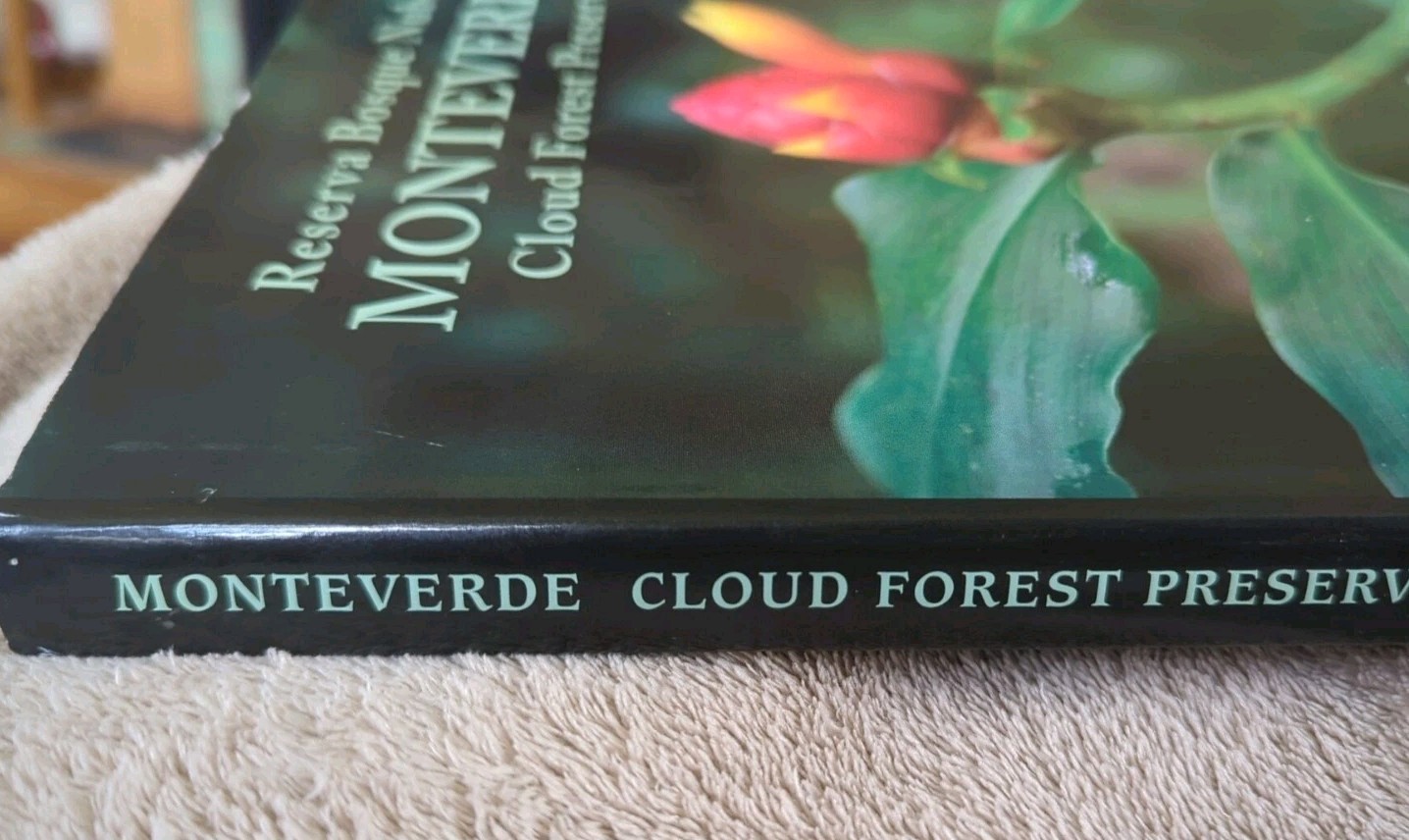 Monteverde: Cloud Forest Preserve Hardcover. English & Spanish, 152 pages