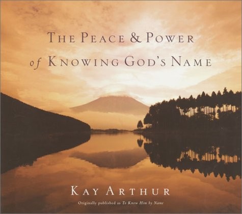 The Peace and Power of Knowing God’s Name