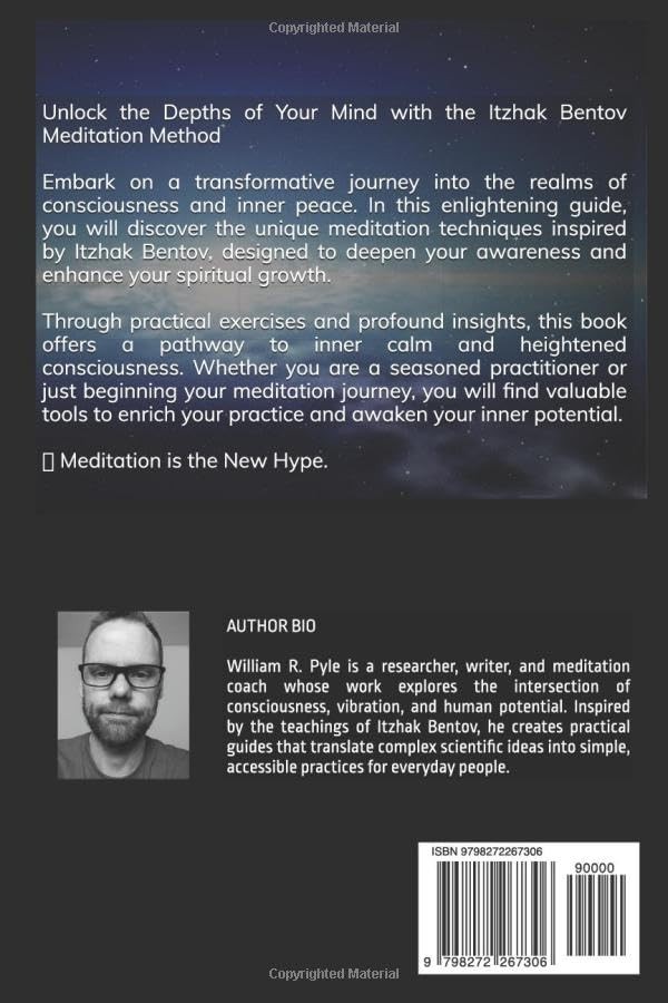 William Pyle The Itzhak Bentov Meditation Method: 1 (The Itzhak Bent (Paperback)