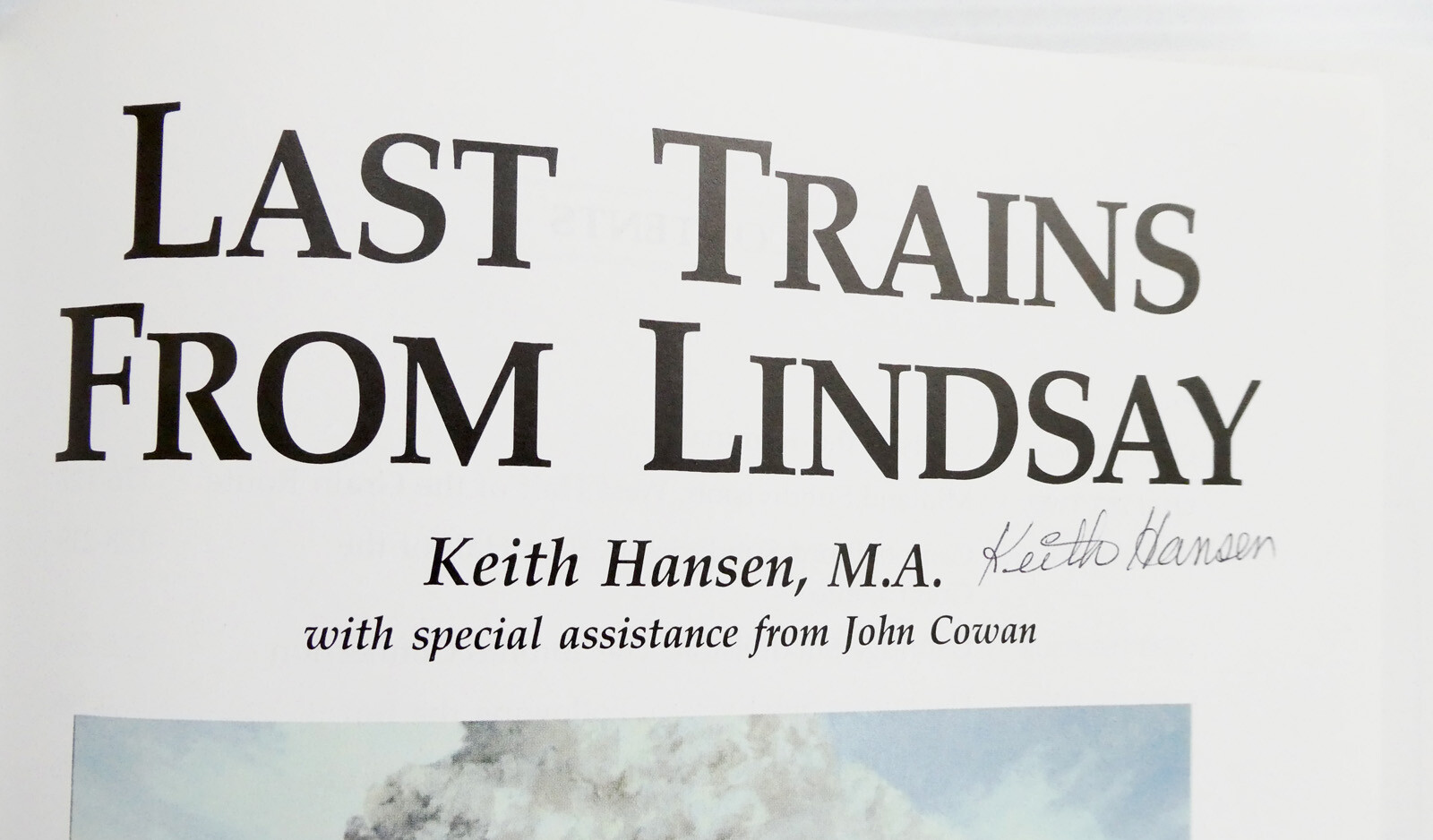 Last Trains From Lindsay by Keith Hansen Canadian Rail History Signed HCDJ